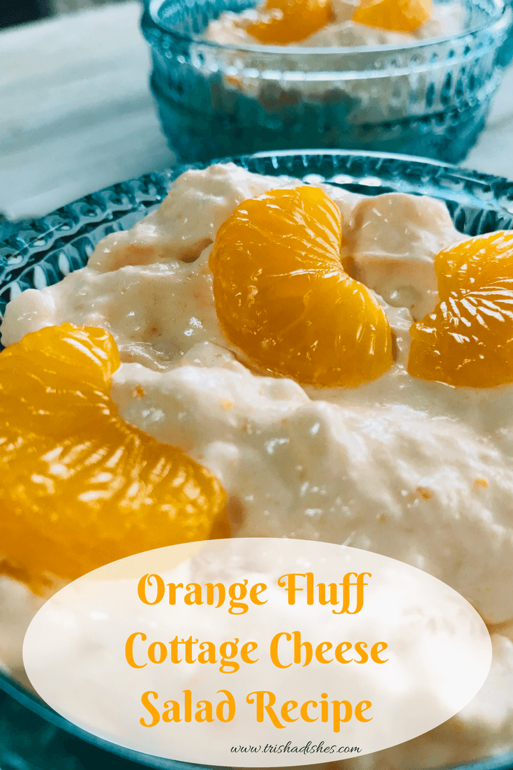 Orange Fluff Cottage Cheese Salad #Recipe - Trisha Dishes